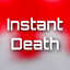 Instant Death